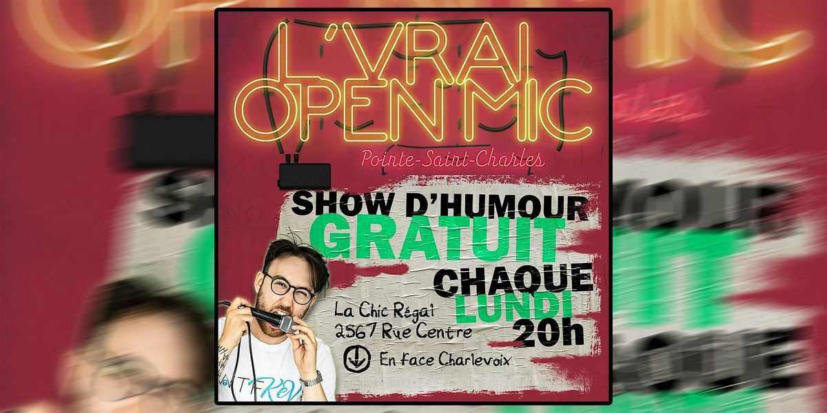 STAND UP COM\u00c9DIE - Spectacle d'humour Open Mic [VRAIOPENMIC.COM]