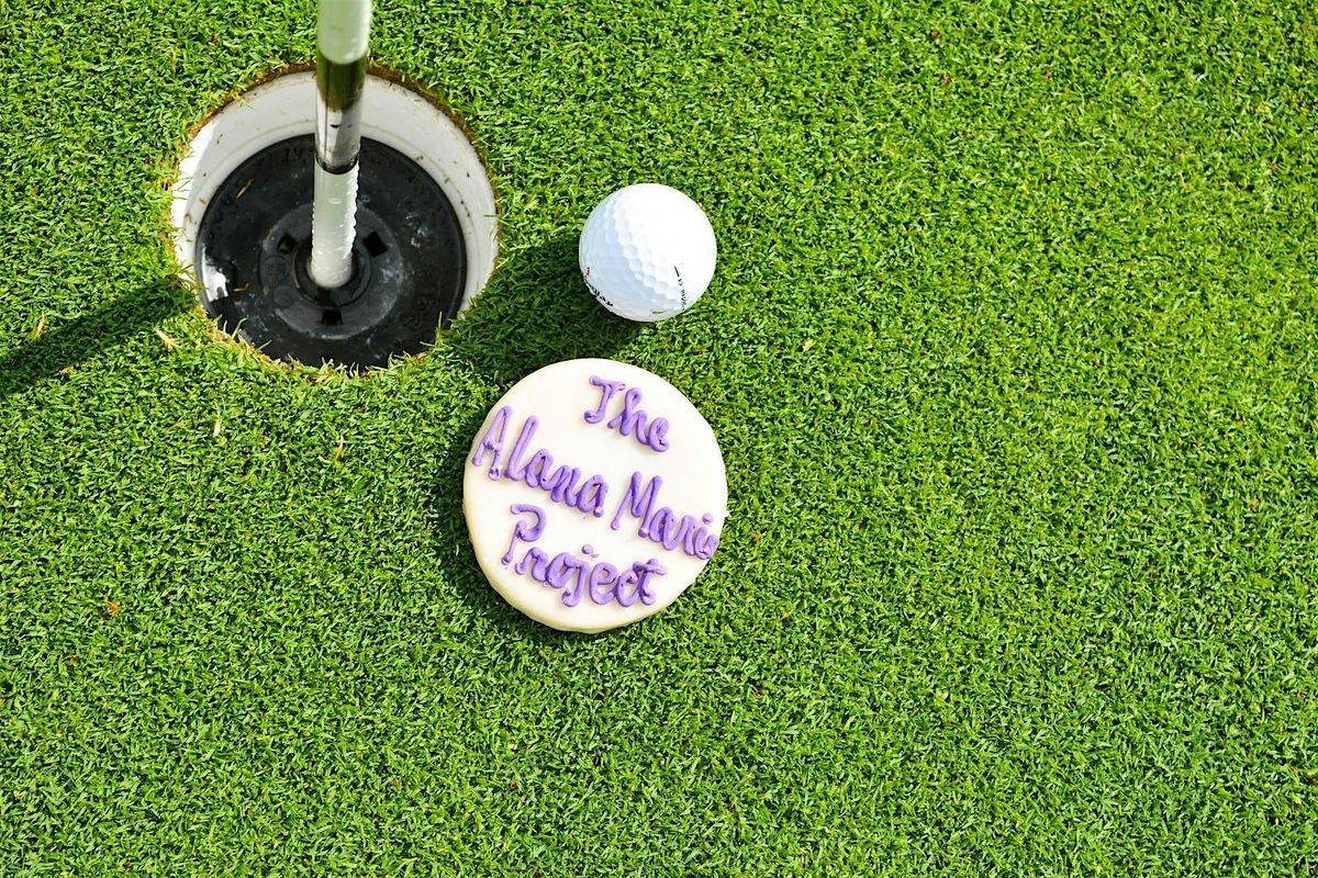 The Alana Marie Project's 6th Annual Golf Tournament & Dinner