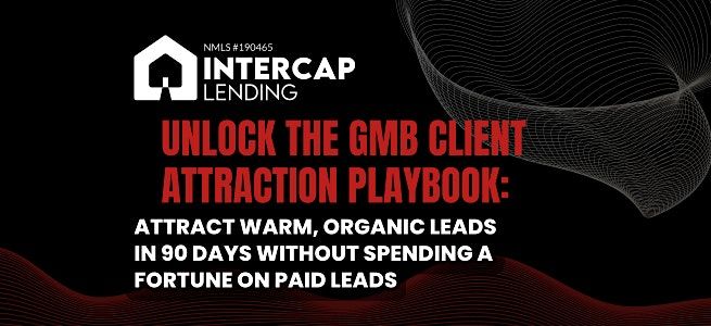 Unlock The GMB Client Attraction Playbook