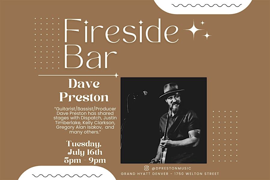 Live Music at Fireside | The Bar - featuring Dave Preston