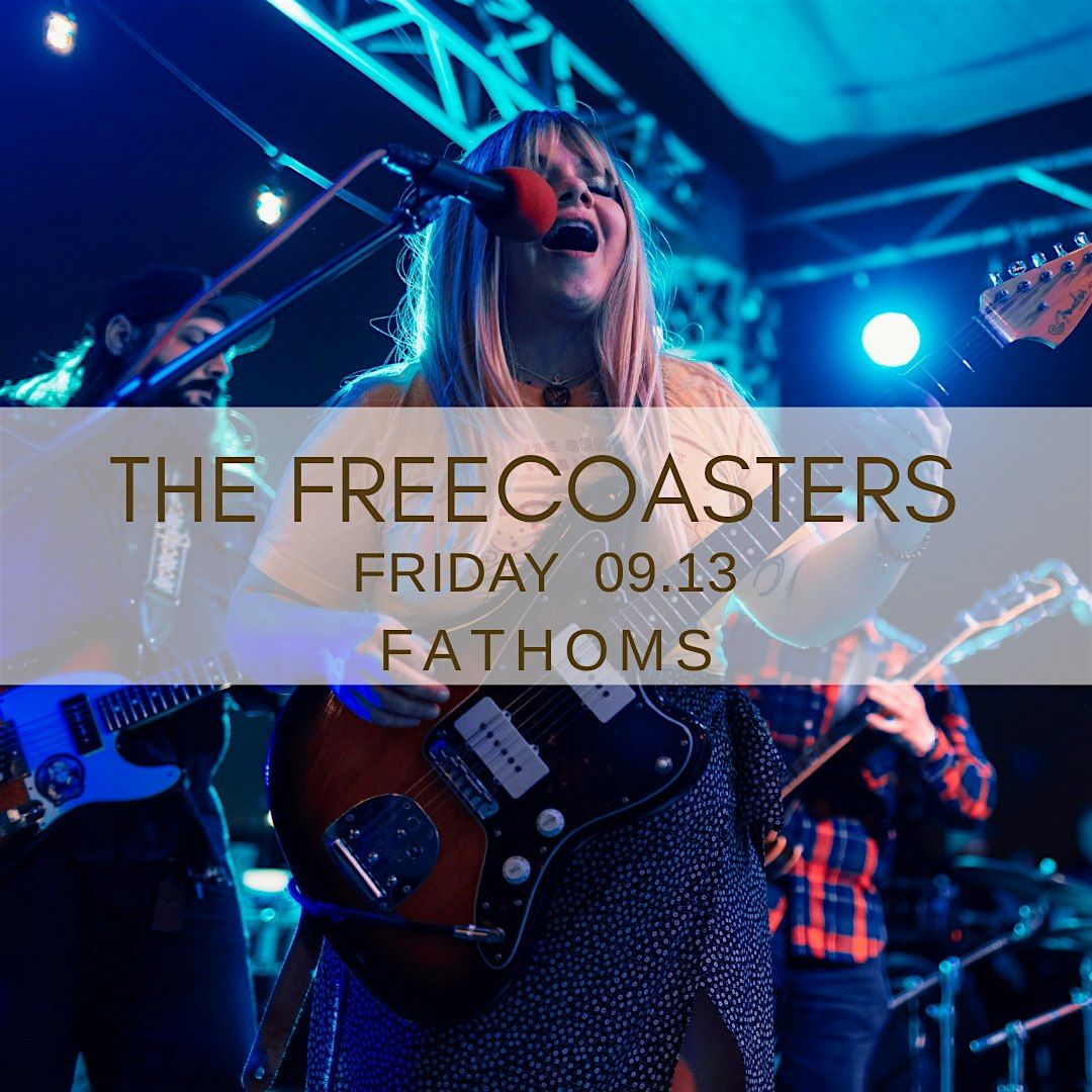 Fri September 13 - The Freecoasters at Fathoms in Cape Coral!