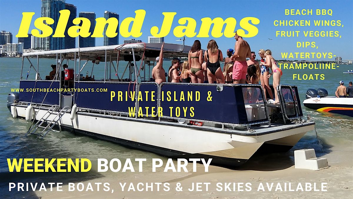 Columbus Day  Weekend Island BBQ in Miami Party Boat w\/Water Toys