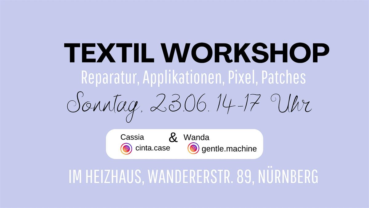 Textilwerkstatt Workshop - Reparatur, Applikationen, Pixel, Patches