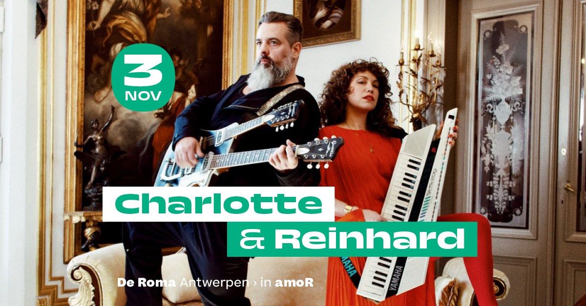 Charlotte & Reinhard in AMOR - laatste tickets!