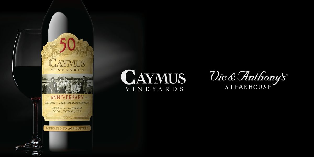 Caymus 50th Anniversary Wine Dinner at Vic & Anthony's