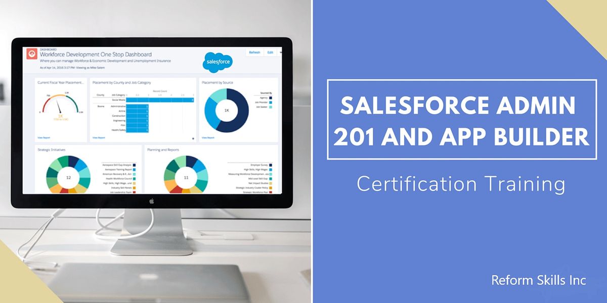 Salesforce Admin 201 & App Builder Certificat Training in San Antonio, TX