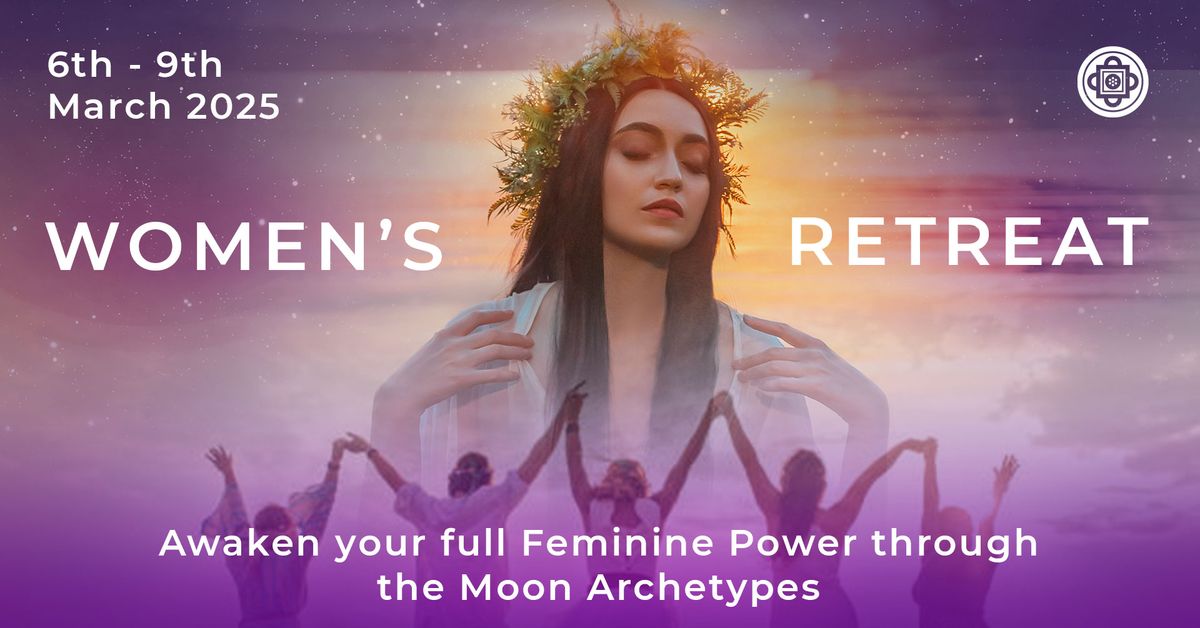 Women's Retreat: Awaken your Feminine Power!