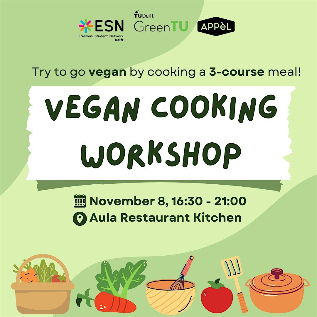 Vegan Cooking Workshop GreenTU x ESN Delft