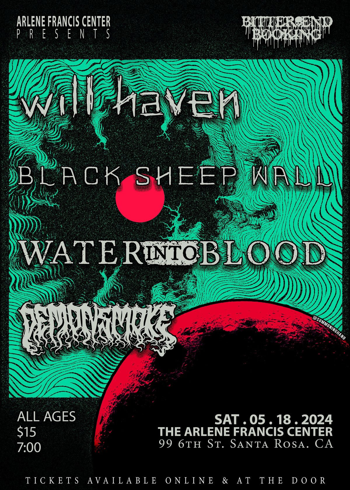 Will Haven \/ Black Sheep Wall \/ Water Into Blood \/ Demonsmoke in Santa Rosa