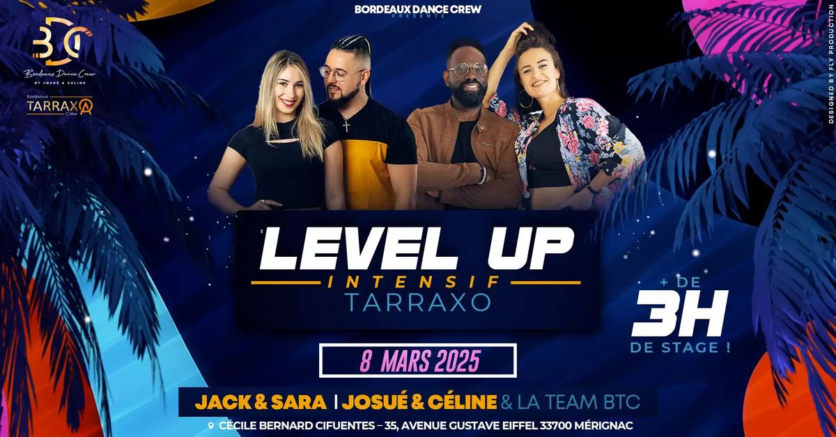 Level Up Tarraxo avec Jack et Sara