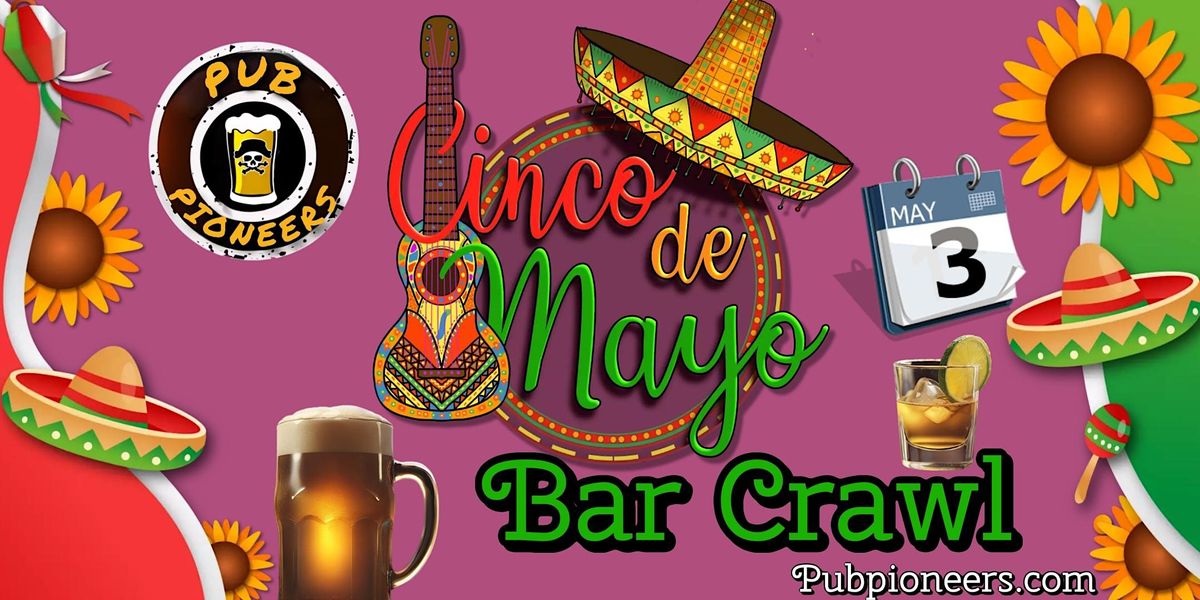 Cinco de Mayo Pub Crawl - Philadelphia, PA