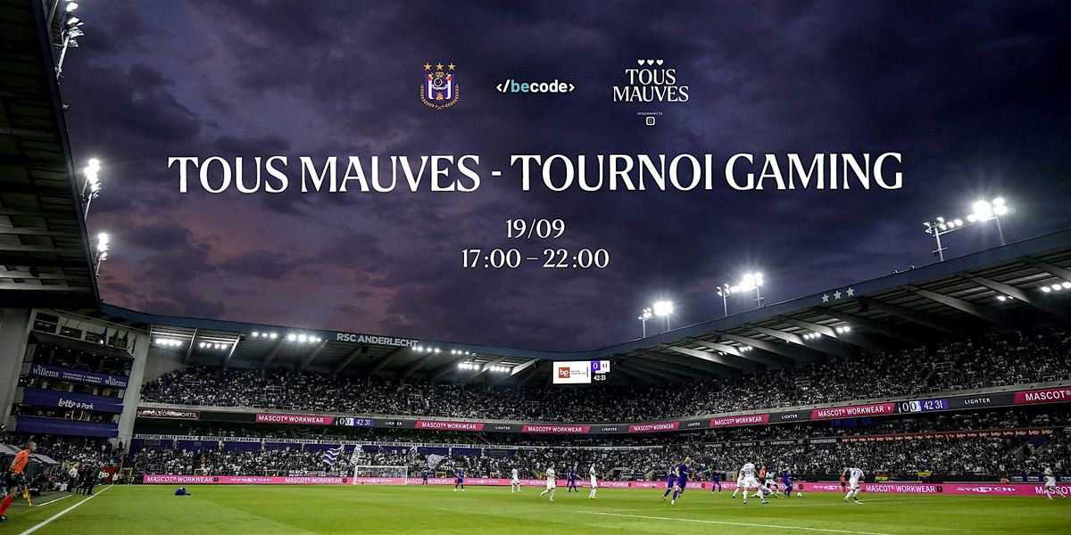 Tous Mauves - Tournoi Gaming