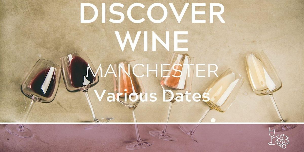 Discover Wine Tasting Manchester 28\/02\/25