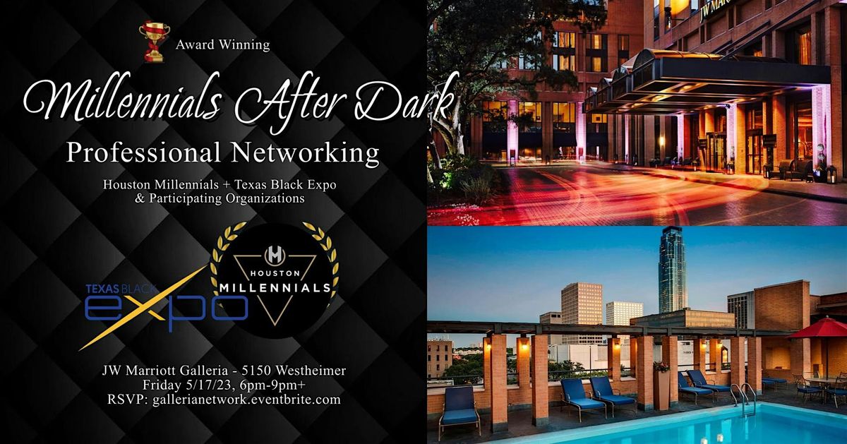 BIG: Millennials After Dark Professional Networking @ JW Marriott ...