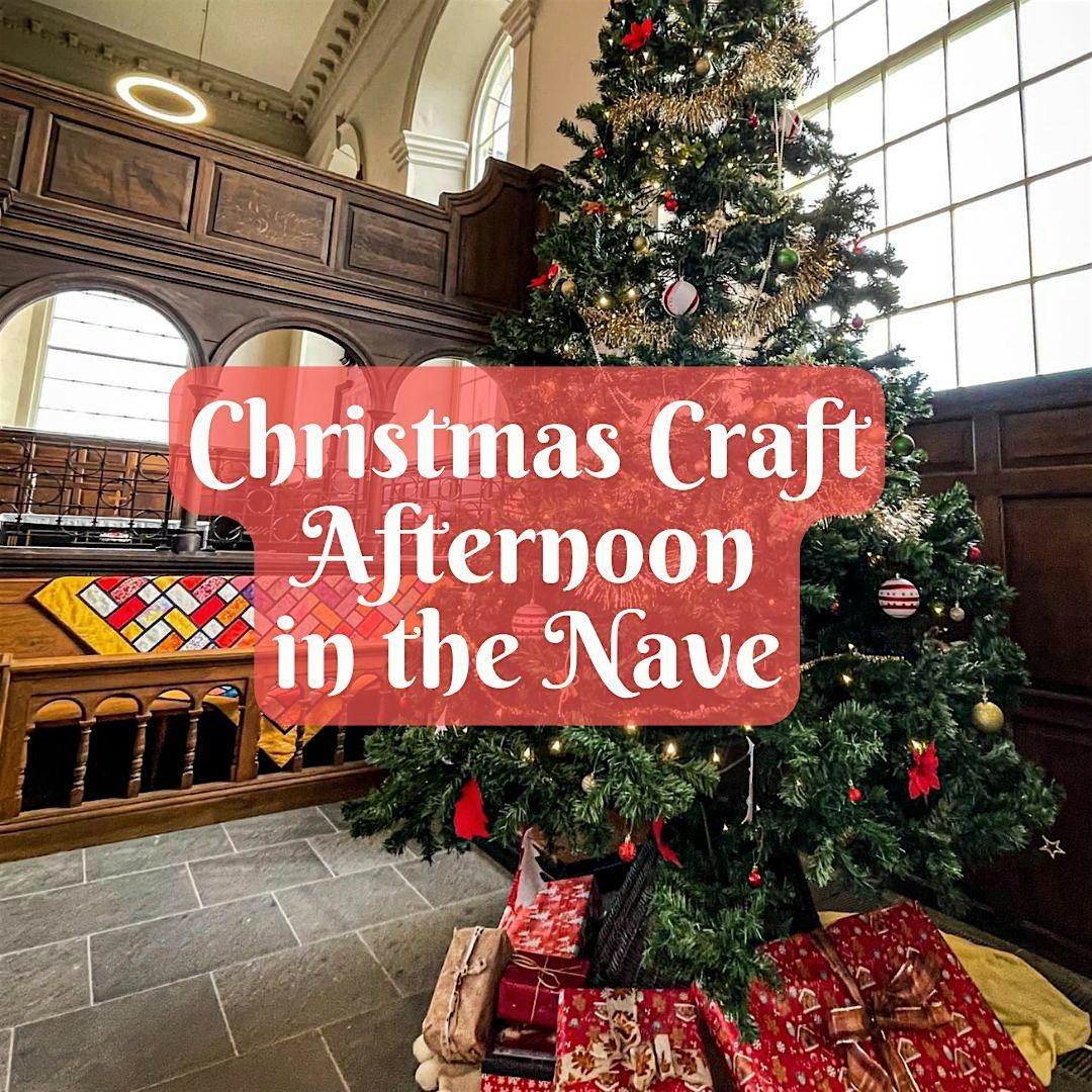 Christmas Craft Afternoon in The Nave