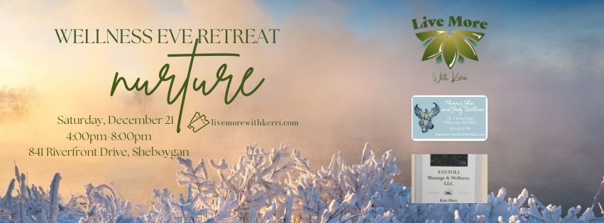 Wellness Eve Retreat: NURTURE