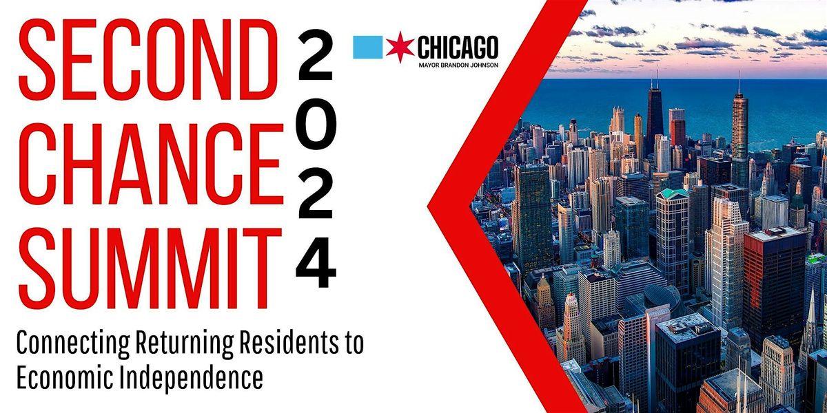 Second Chance Summit 2024: Connecting Returning Residents to Economic Independence