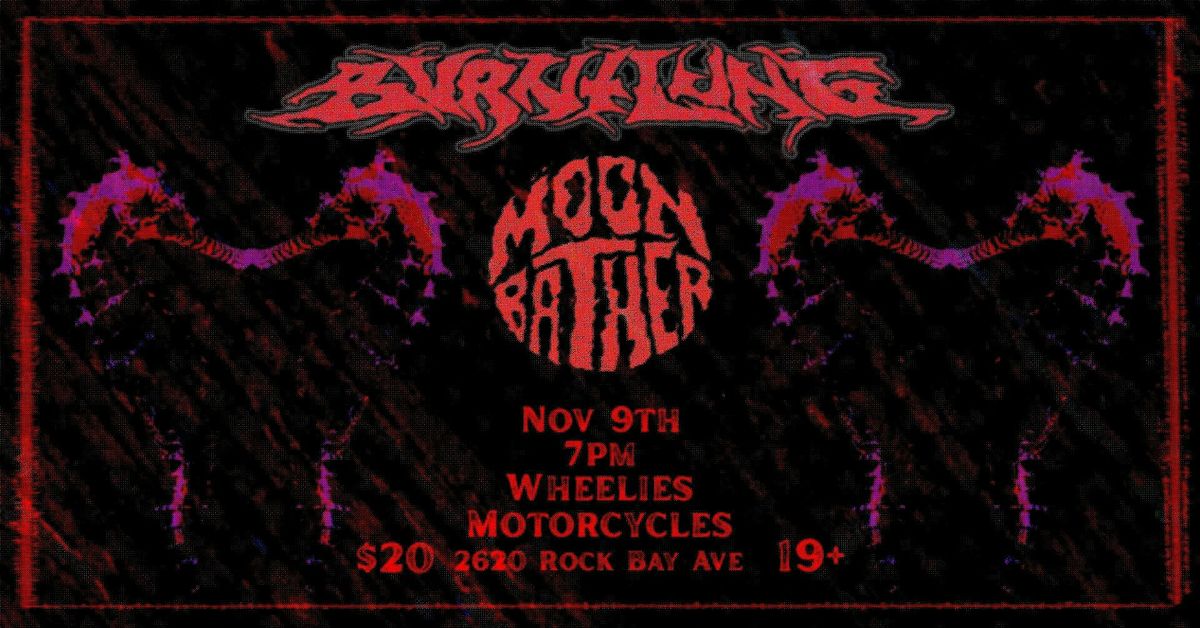 Burnt Lung w\/ Moonbather at Wheelies Motorcycles