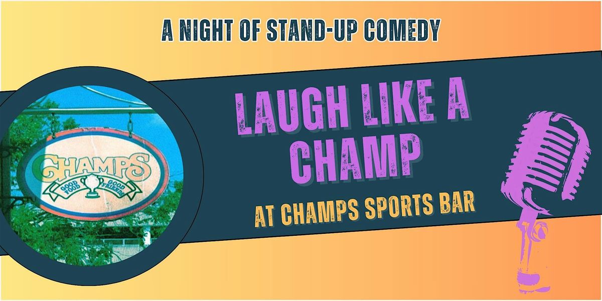 Laugh like a Champ Comedy Show