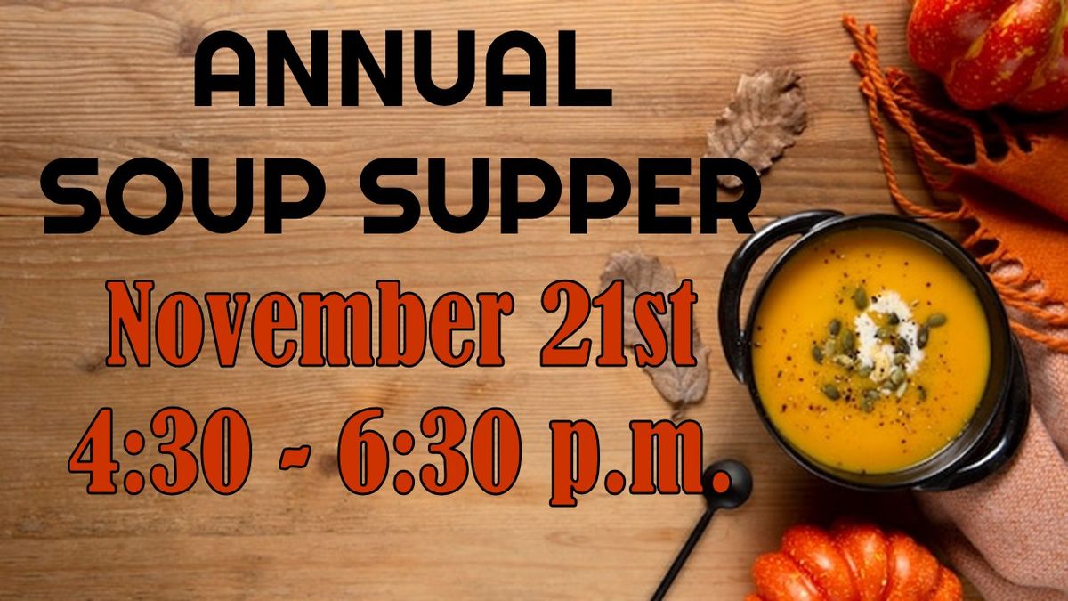 ANNUAL SOUP SUPPER