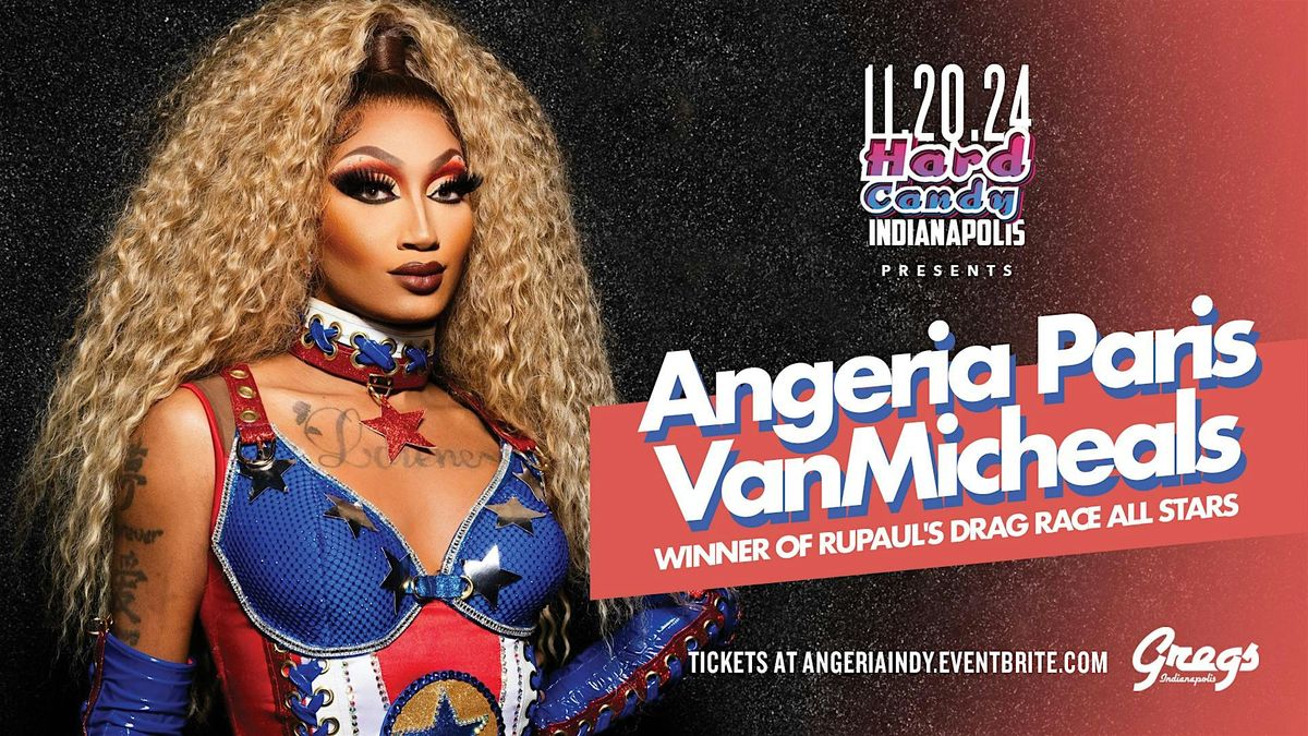 Hard Candy Indianapolis with Angeria Paris VanMicheals