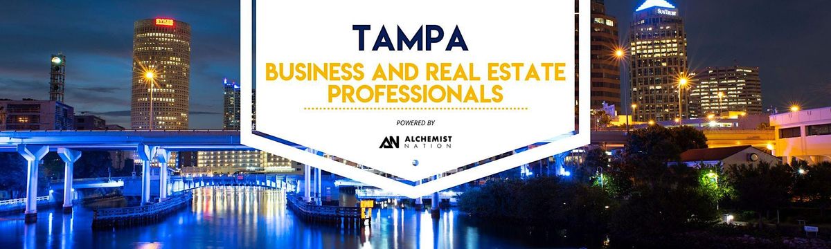 Tampa Business & Real Estate Networking Mixer