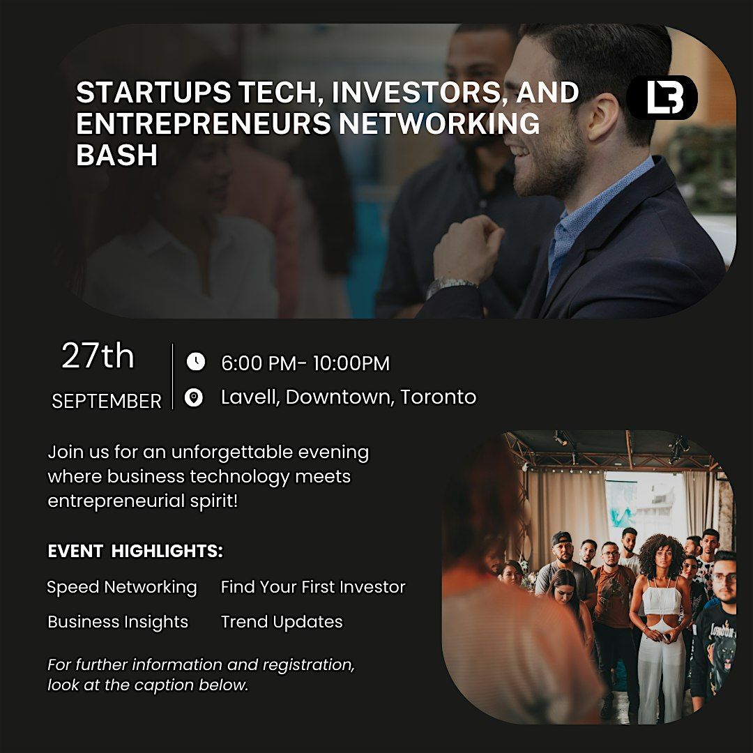 Startups Tech, Investors, and Entrepreneurs Networking Bash