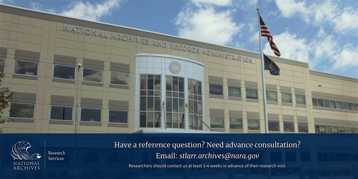 Microfilm Research Appointment - National Archives at St. Louis *CLOSE @1