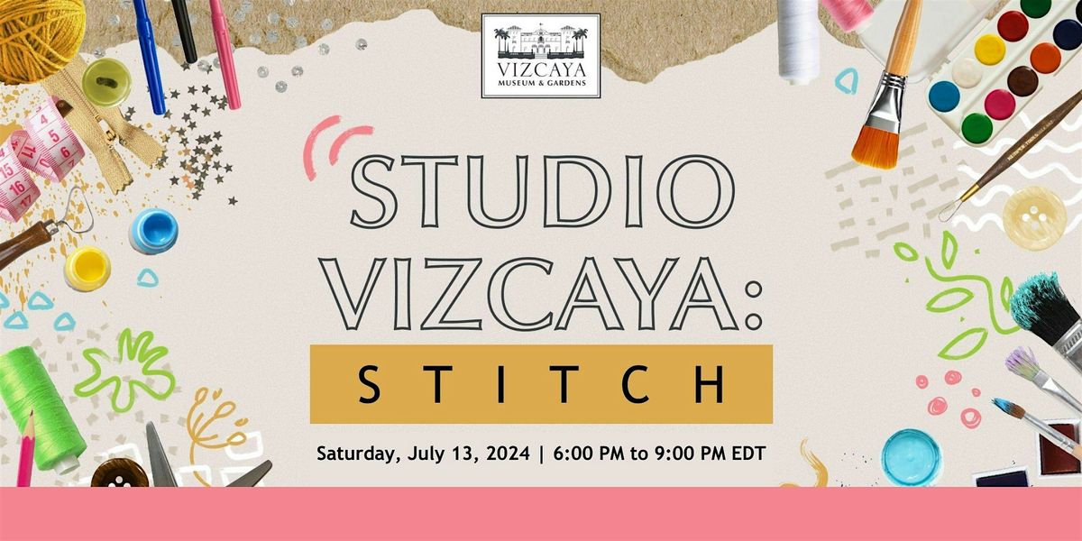 Studio Vizcaya: Stitch