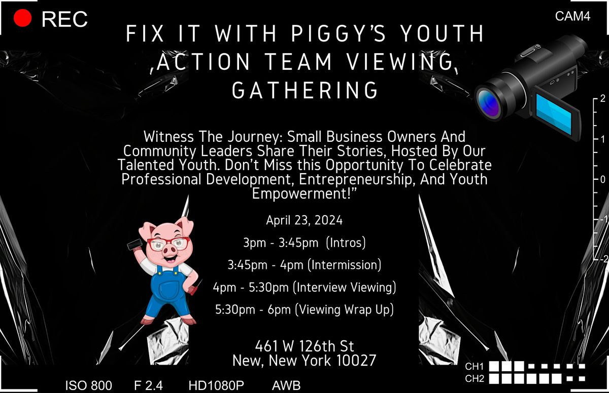 Fix It With Piggy's Youth Action Team Viewing Party
