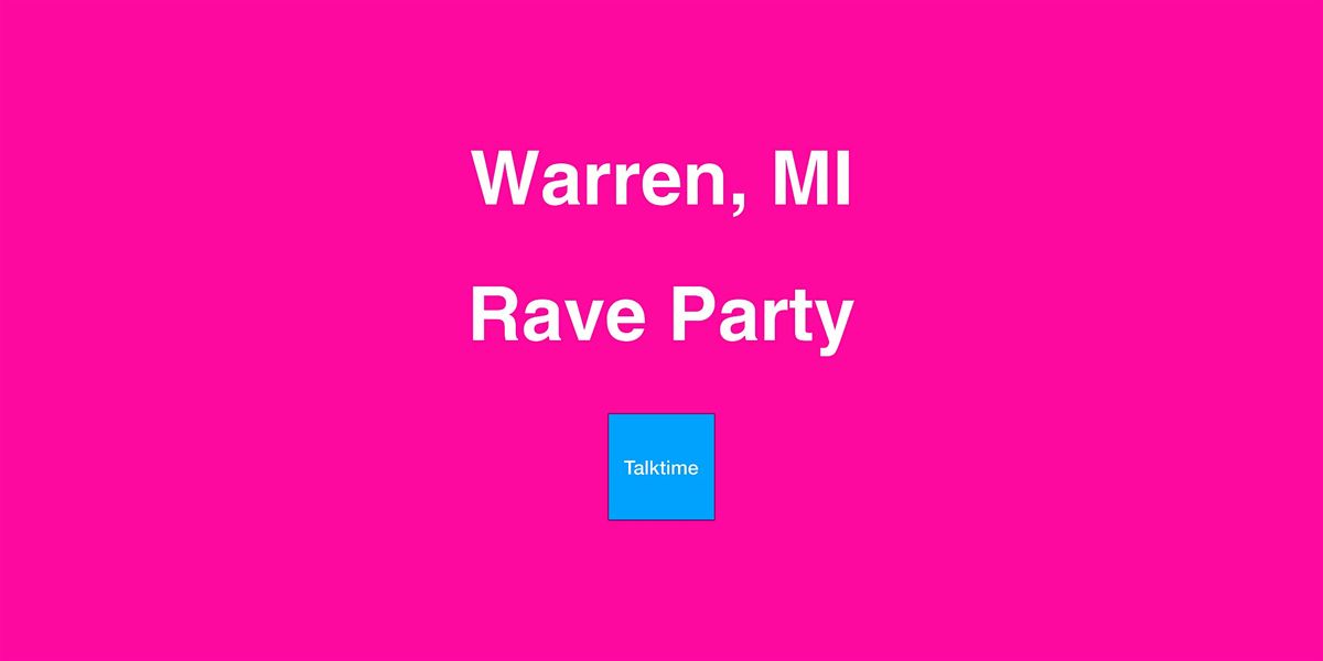 Rave Party - Warren