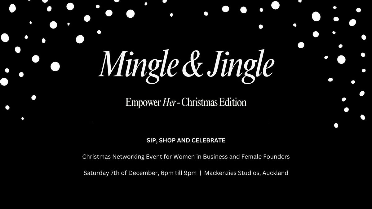 Mingle & Jingle: Empower Her Christmas Edition