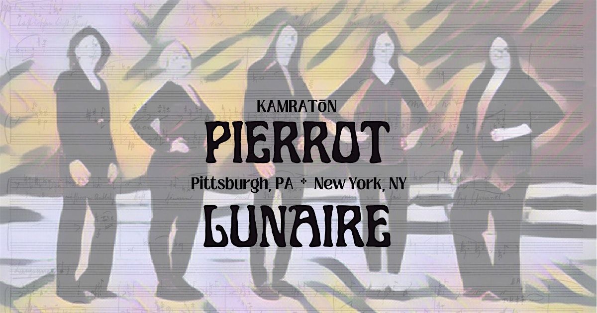 Kamrat\u014dn Performs Pierrot Lunaire [Manhattan]