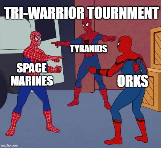 Warhammer 40k Tri-Warrior Tournament #2