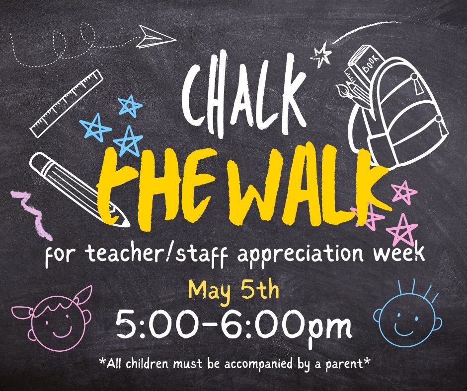 Chalk the Walk for Teacher\/Staff Appreciation