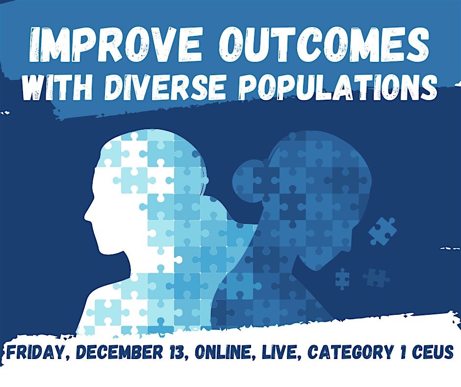 Improving Clinical Practice: Ensuring Adherence for Diverse Populations