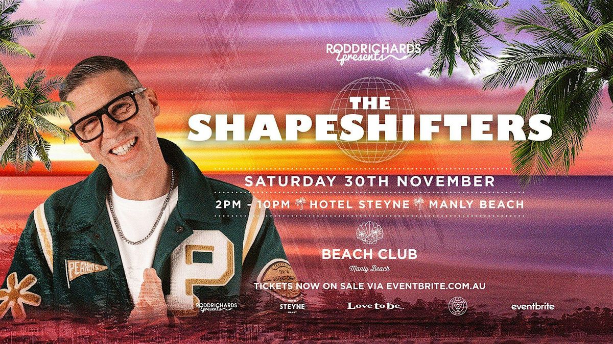 Beach Club: The Shapeshifters