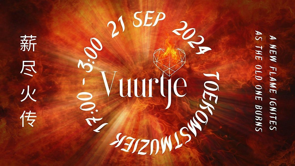 Vuurtje: A new flame ignites