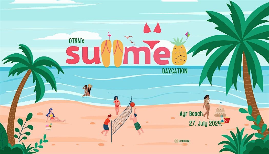 OTSN's Summer DAYCATION