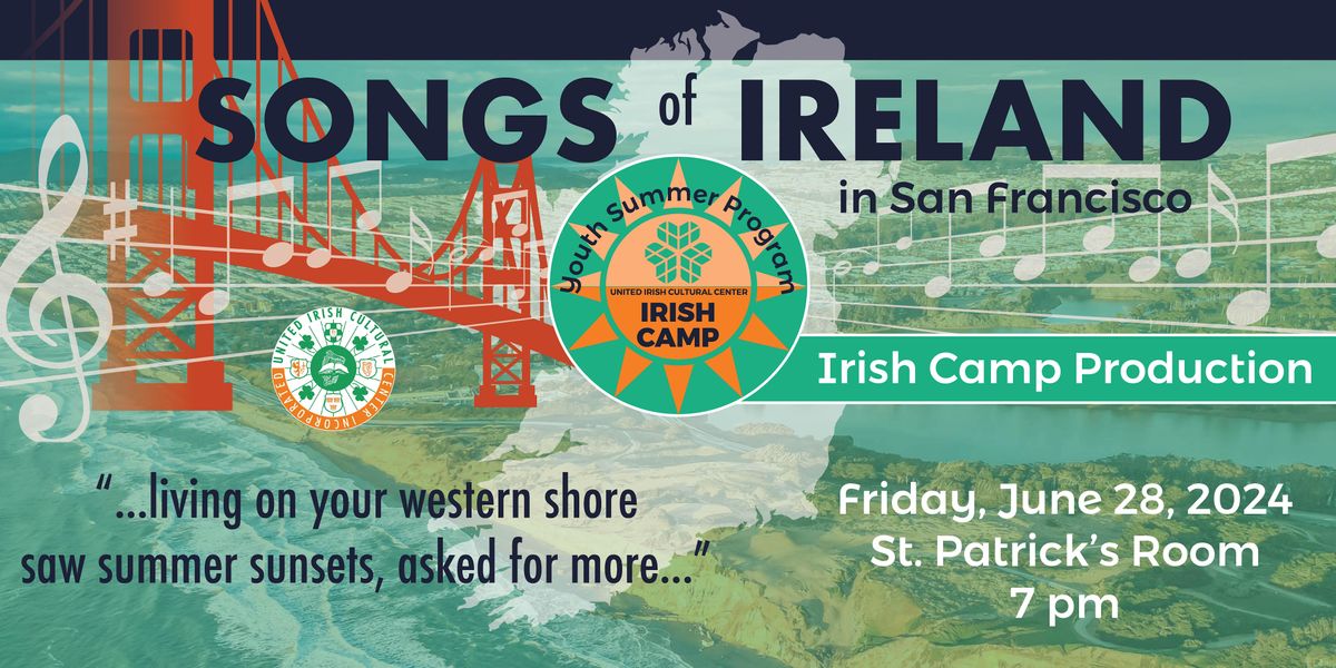 The Songs of Ireland\u2014an Irish Camp Production