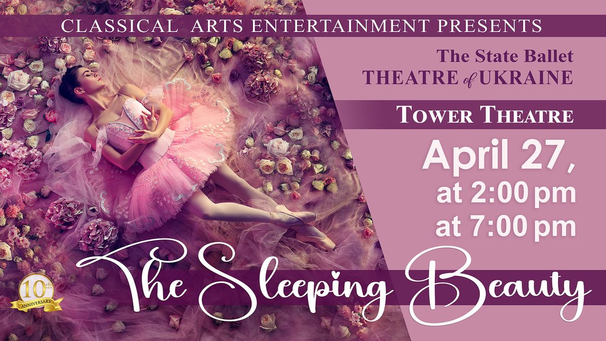 The Sleeping Beauty: The State Ballet Theatre of Ukraine!