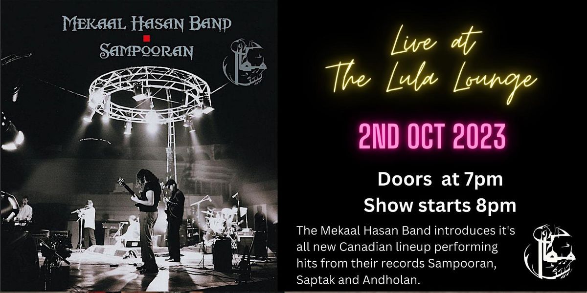 Mekaal Hasan Band :  Live In Concert at The Lula Lounge