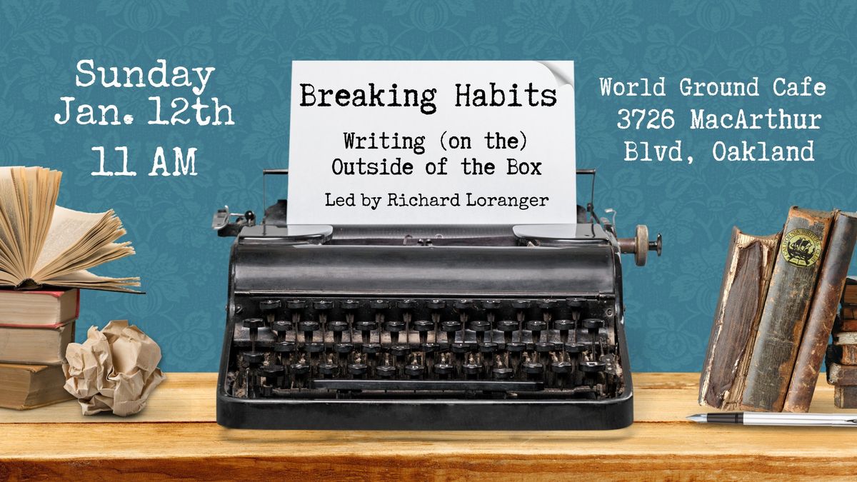 Breaking Habits: Writing (on the) Outside of the Box