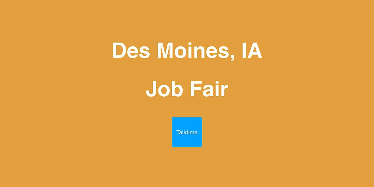 Job Fair - Des Moines