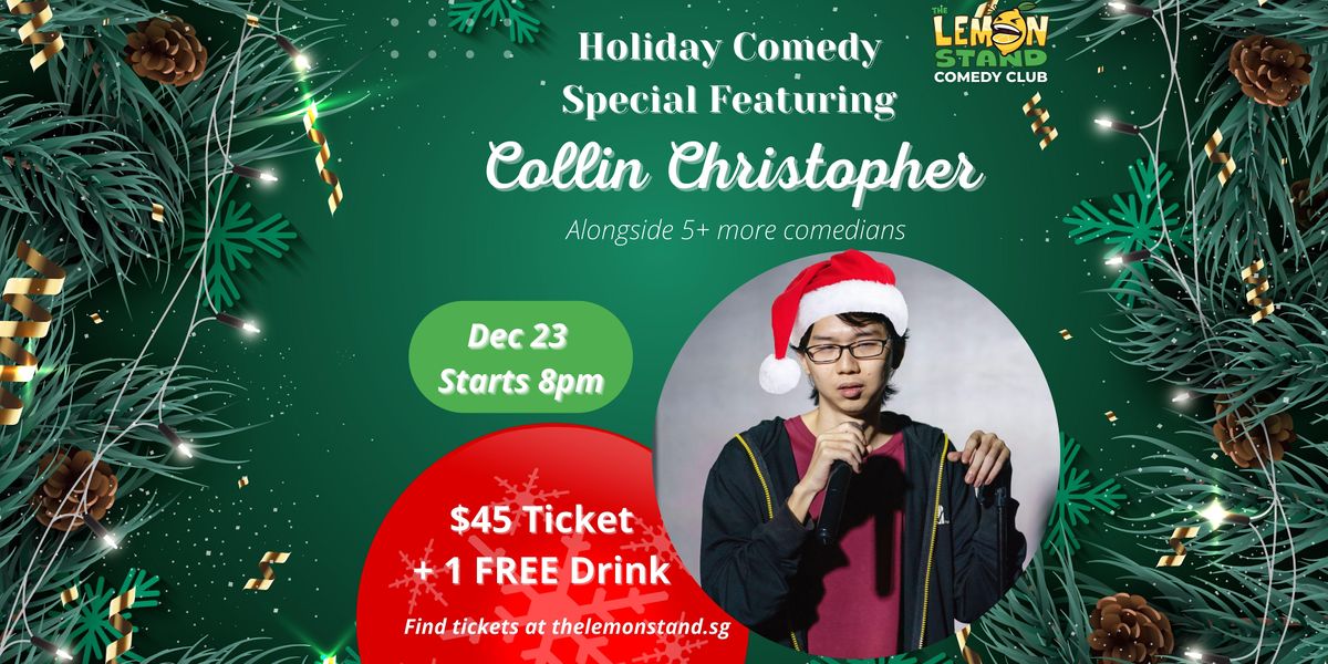 Holiday Comedy Special  feat Collin Christopher