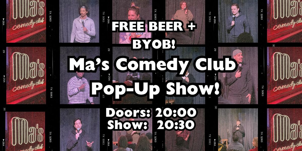 FREE BEER! Ma's COMEDY CLUB Saturday POP-UP \u2014 Stand-Up in English