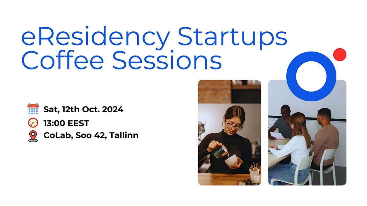 eResidency Startups Coffee Sessions - Tallinn