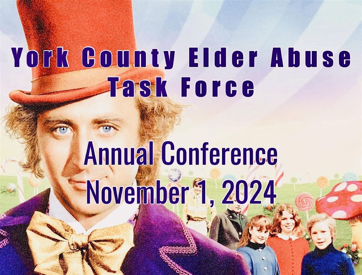 YCEATF Annual Conference: Imagine a World Without Elder Abuse