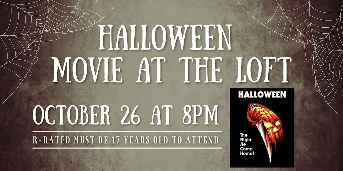 Dinner and a Movie Night at the Loft - Halloween