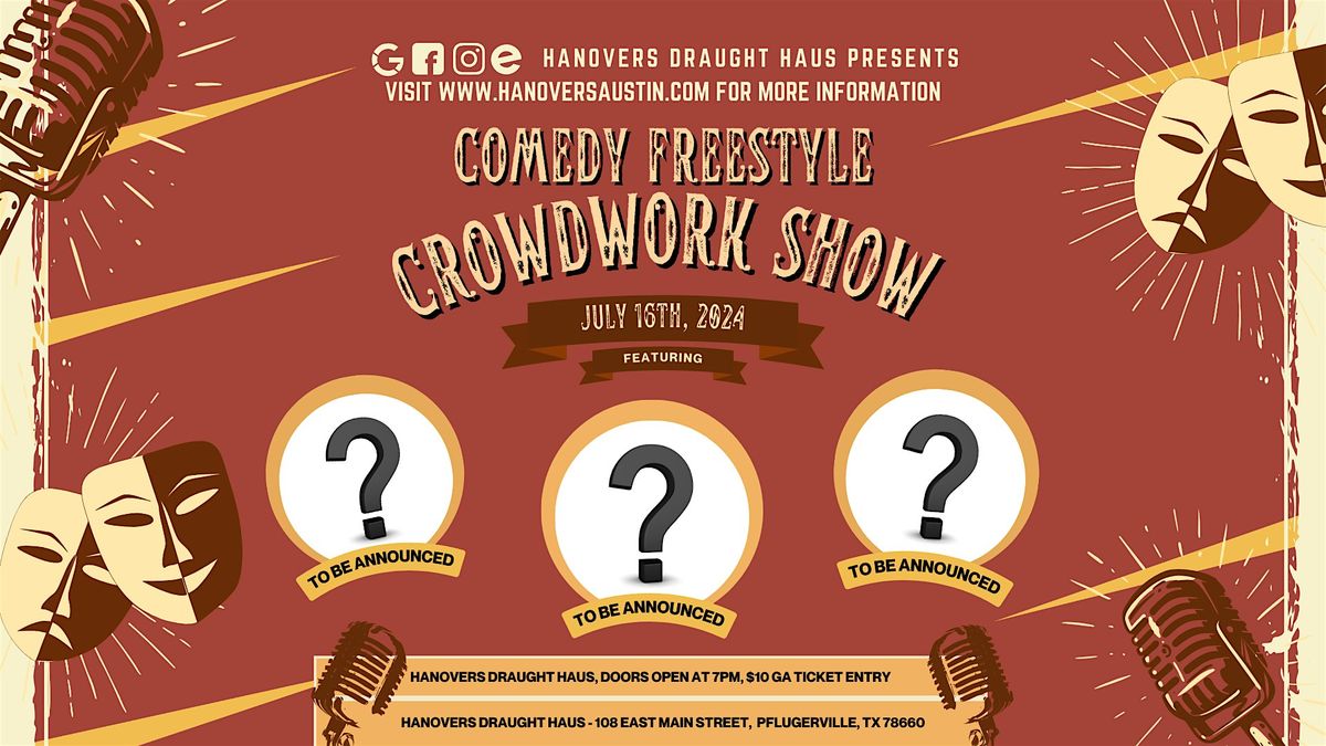 Comedy Freestyle Crowdwork Show @ Hanovers Pflugerville